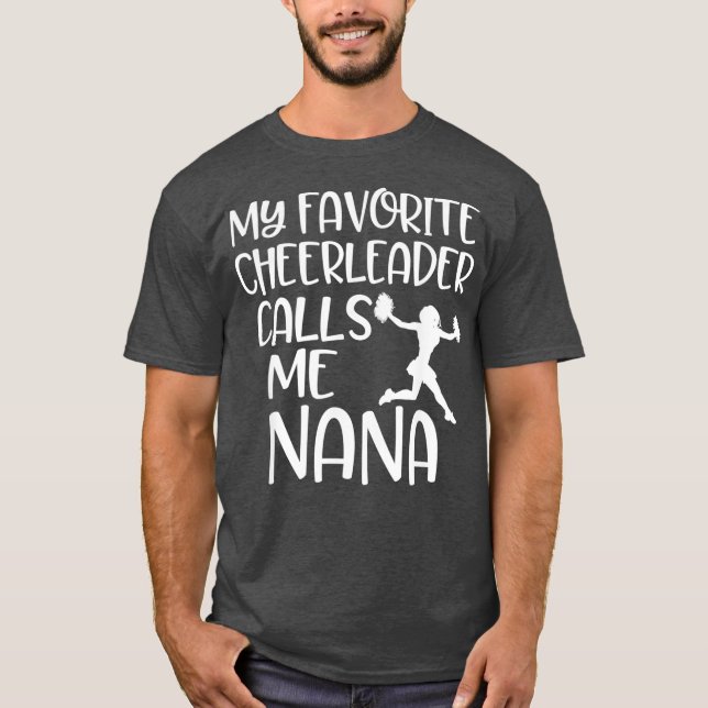 Camiseta Mi animadora favorita me llama Nana Grandma (Anverso)