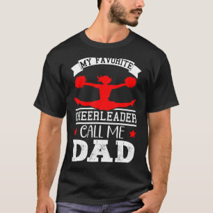 Camiseta Mi animadora favorita me llama padre feliz'