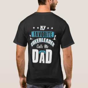 Camiseta Mi animadora favorita me llama papá Cheer