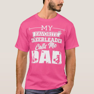 Camiseta Mi animadora favorita me llama papá "Feliz Padre"