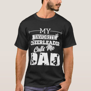 Camiseta Mi animadora favorita me llama papá "Feliz Padre"