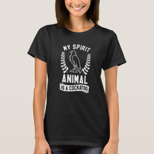 Camiseta Mi Animal Espiritual Es Un Loro Cockatoo