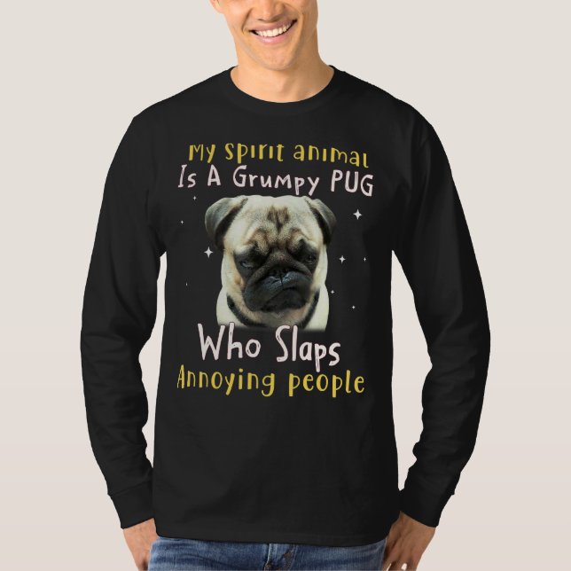 Camiseta Mi Animal Espiritual Es Un Pug Gruñón (Anverso)