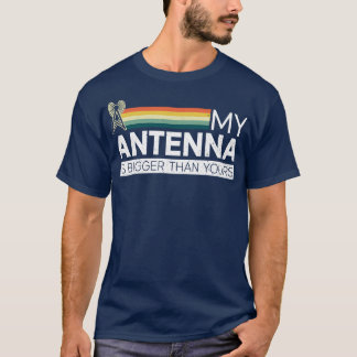 Camiseta Mi Antena Es Más Grande Que La Radio Op De Ham