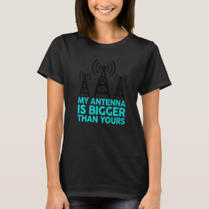Camiseta Mi antena es más grande que la tuya divertida Nerd