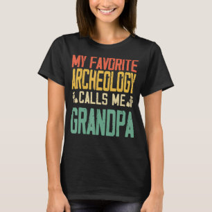 Camiseta Mi arqueología favorita me llama abuelo Vintage Re