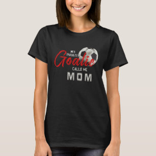 Camiseta Mi arquera favorita me llama mamá jugador de fútbo