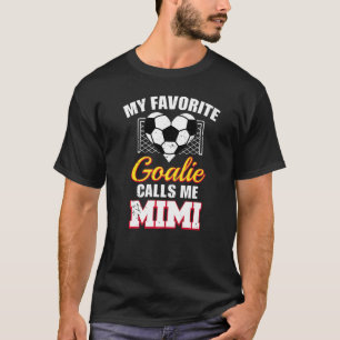Camiseta Mi arquero favorito me llama arquero de fútbol Mim