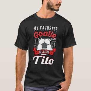 Camiseta Mi arquero favorito me llama jugador de fútbol Tit