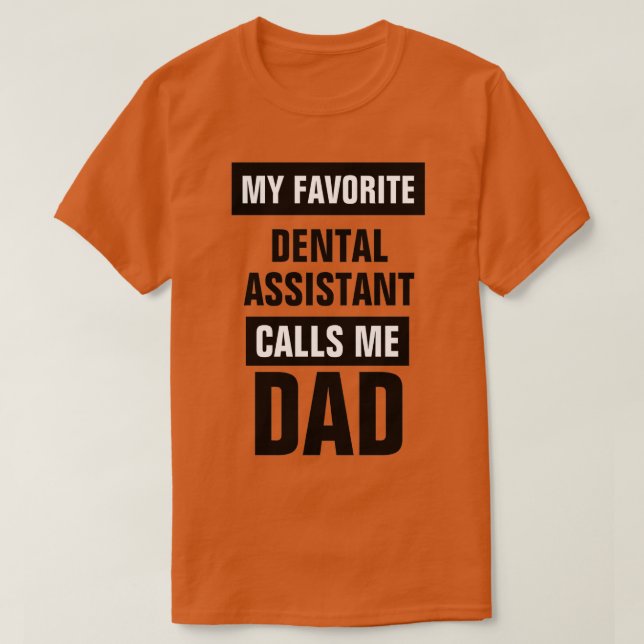 Camiseta Mi asistente dental favorito me llama papá (Diseño del anverso)