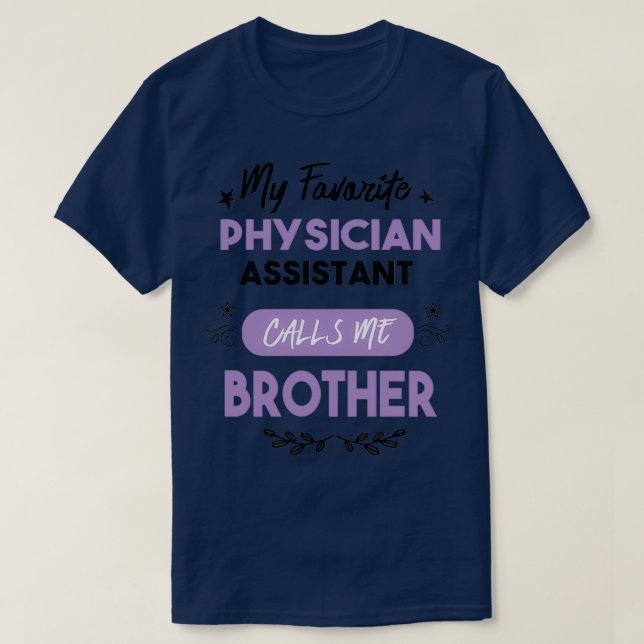 Camiseta Mi asistente médico favorito me llama hermano 2 (Diseño del anverso)