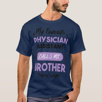 Camiseta Mi asistente médico favorito me llama hermano 2