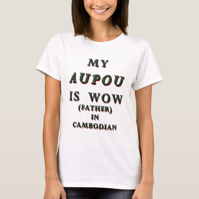 CAMISETA MI AUPOU ES WOW, PADRE EN CAMBOYAN 1 (Anverso)