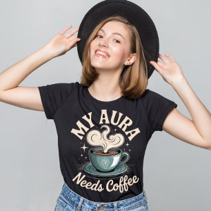Camiseta Mi Aura Necesita Café - Graciosa Coffee Lover T-Sh