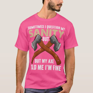 Camiseta Mi Ax Me Dijo Que Me Arrojaba Muy Gracioso.