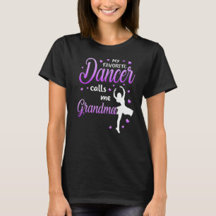 Camiseta Mi bailarina favorita me llama abuela bailarina ab