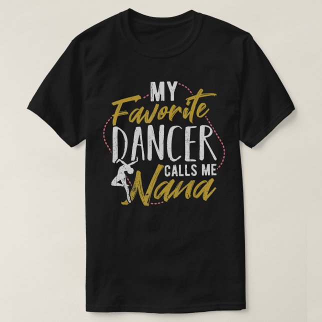 Camiseta Mi bailarina favorita me llama baile de nana Balle (Diseño del anverso)