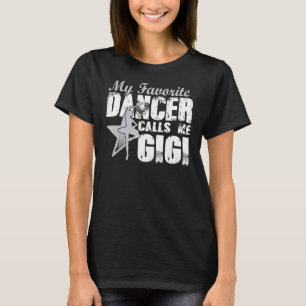Camiseta Mi Bailarina Favorita Me Llama Día De Madre Gigi