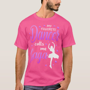 Camiseta Mi bailarina favorita me llama Gaga Dance Grandma