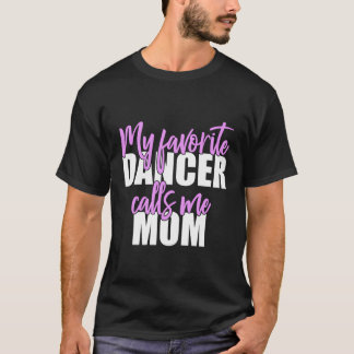 Camiseta Mi Bailarina Favorita Me Llama Mamá Regalo Por Ch