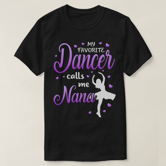 Camiseta Mi bailarina favorita me llama Nana Dance Grandma  (Diseño del anverso)