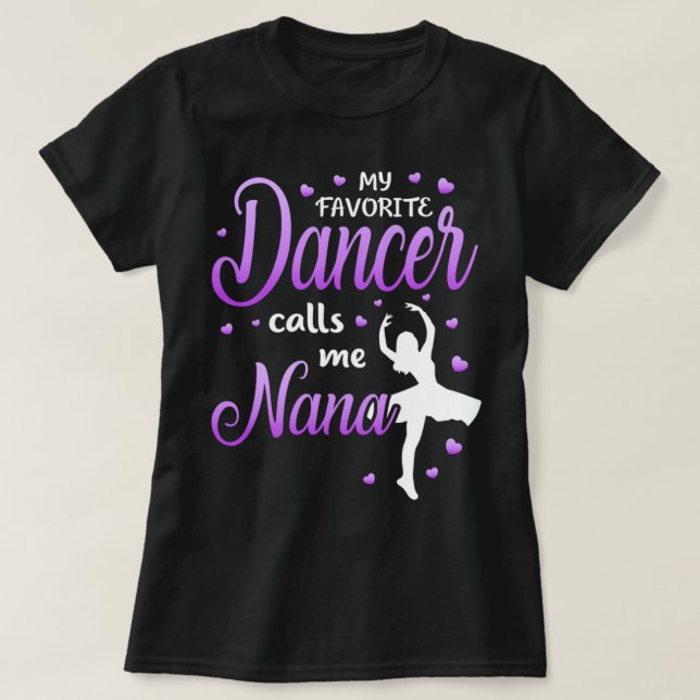 Camiseta Mi bailarina favorita me llama Nana Dance Grandma  (Diseño del anverso)