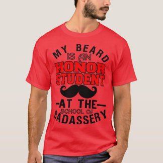 Camiseta Mi Barba Es Una Estudiante De Honor En La Escuela 