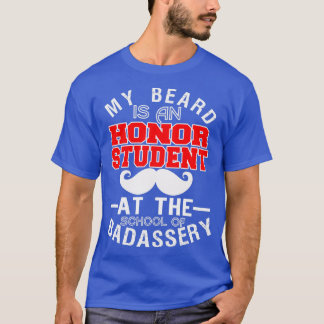 Camiseta Mi Barba Es Una Estudiante De Honor En La Escuela 