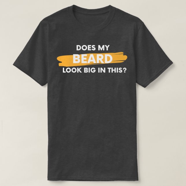 Camiseta Mi barba se ve grande en este 2 (Diseño del anverso)