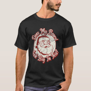 Camiseta ¿Mi Barba Se Ve Grande En Este Gracioso Papá Noel 