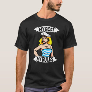 Camiseta Mi Barco Mis Reglas Para Los Propietarios De Barco