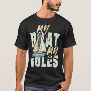 Camiseta Mi Barco Mis Reglas Para Un Capitán Marinero