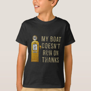 Camiseta Mi barco no corre gracias