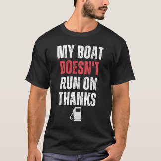 Camiseta Mi Barco No Corre Gracias