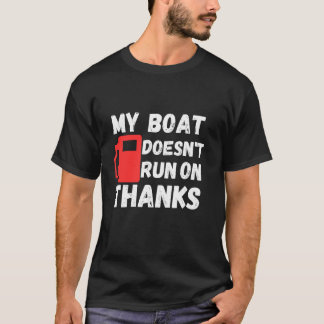 Camiseta Mi barco no corre gracias