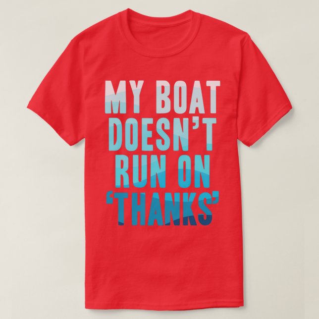 Camiseta Mi Barco No Corre Gracias A La Graciosa Bota 2 (Diseño del anverso)