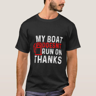Camiseta Mi Barco No Corre Gracias Propietario Del Barco