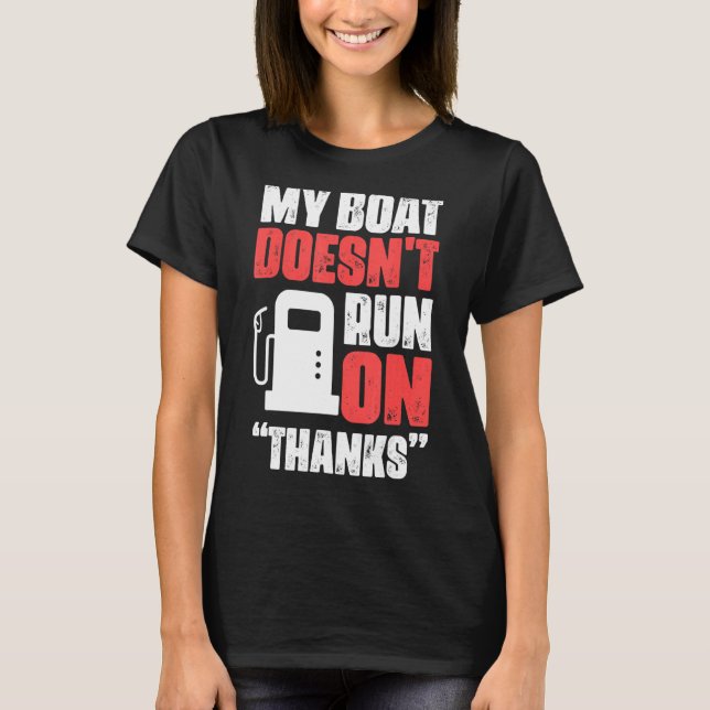 Camiseta Mi barco no corre gracias propietario del barco (Anverso)
