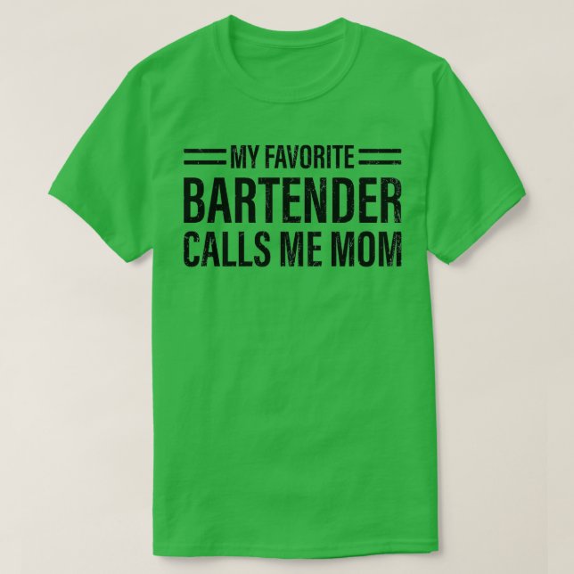 Camiseta Mi Barman favorito me llama a mamá 2 (Diseño del anverso)