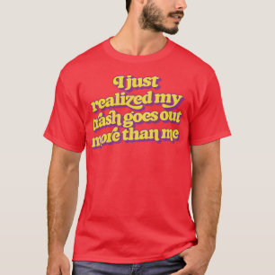 Camiseta Mi basura sale más que yo