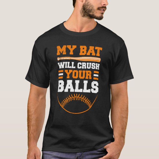 Camiseta Mi Bate Aplastará Tu Bate De Béisbol Para Hombres (Anverso)