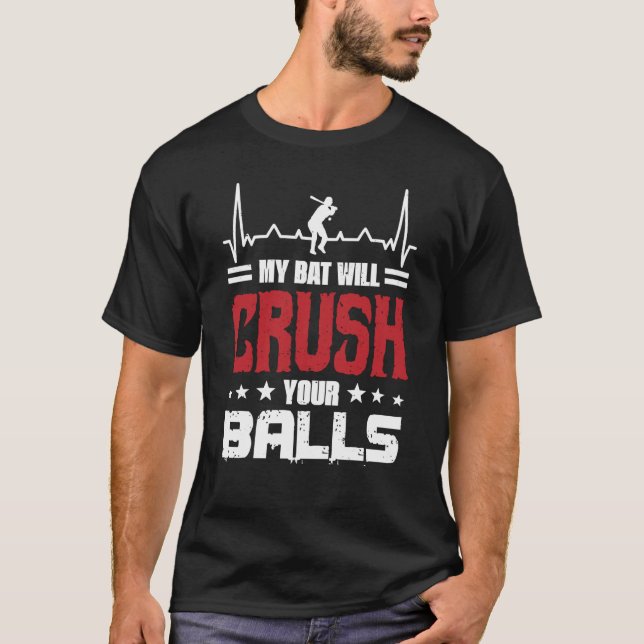 Camiseta Mi Bate Aplastará Tu Bate De Béisbol Para Hombres (Anverso)