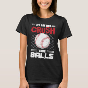 Camiseta Mi Bate Aplastará Tu Bate De Béisbol Para Hombres