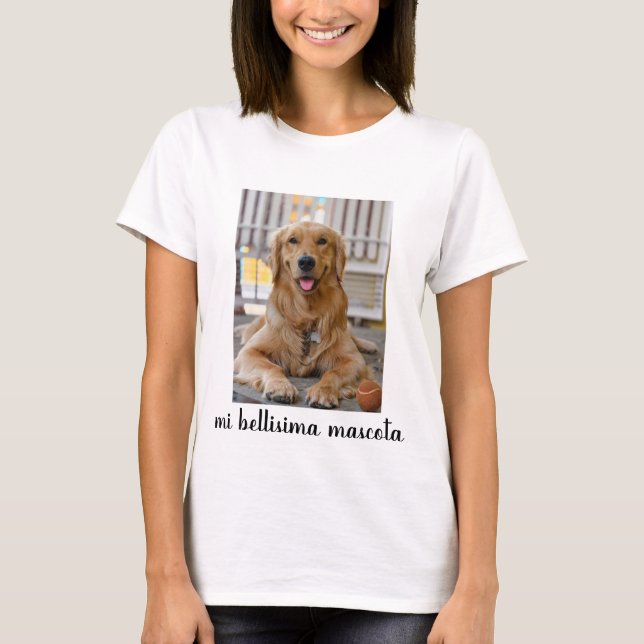 Camiseta mi bellisima mascota (Anverso)