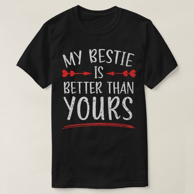 Camiseta Mi Bestie Es Mejor Que Tu Mejor Amigo BFF Fri (Diseño del anverso)