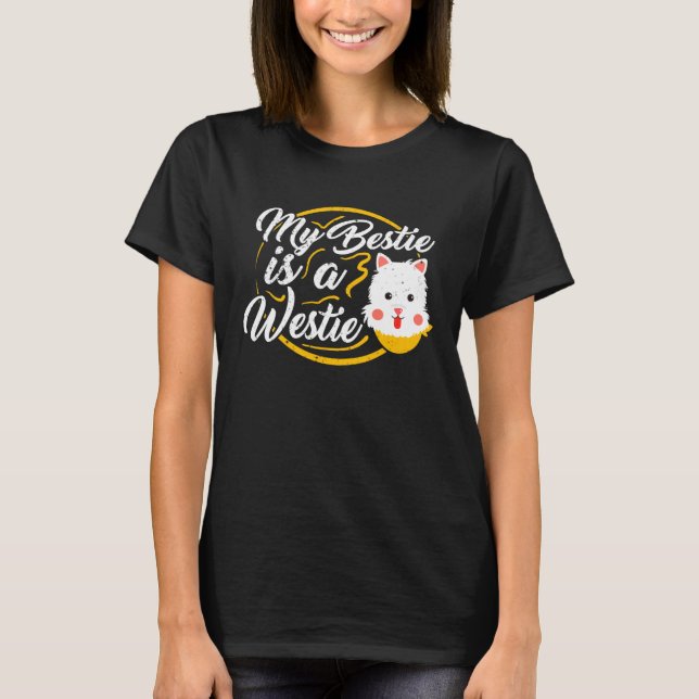 Camiseta Mi Bestie Es Una Madre De Perro Westie Para Mamá W (Anverso)
