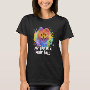 Camiseta Mi BFF es un poof Ball Pomeranian Pom Pom Humor 1