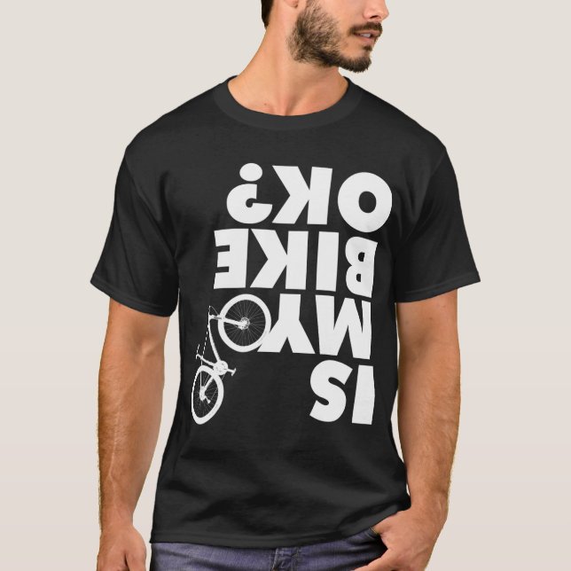 Camiseta ¿Mi bicicleta está bien? (Anverso)