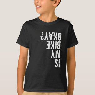 Camiseta ¿Mi Bicicleta Está Bien?