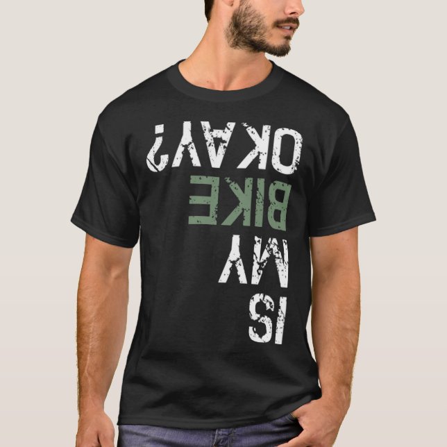 Camiseta ¿Mi Bicicleta Está Bien Bm Mountain Bicicleta suci (Anverso)